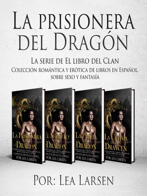 Title details for La prisionera del Dragón by Lea Larsen - Available